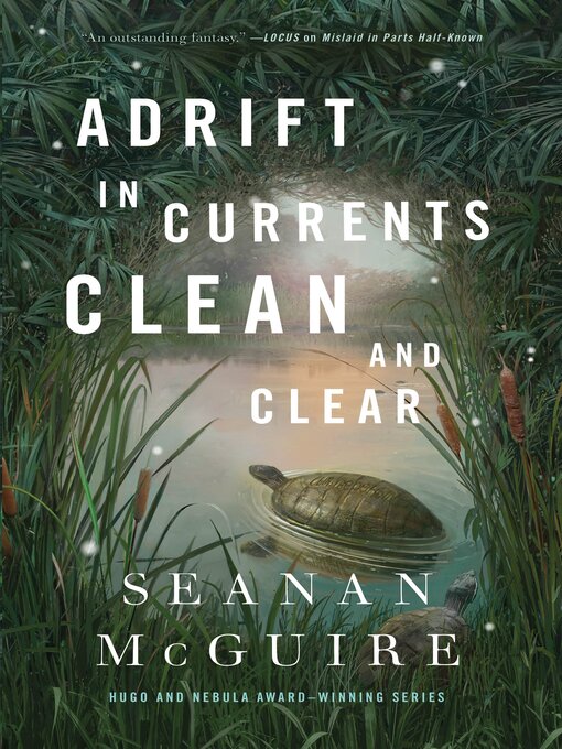 Title details for Adrift in Currents Clean and Clear by Seanan McGuire - Available